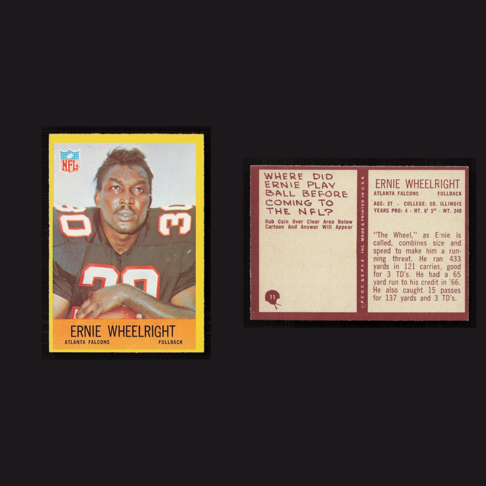 1967 Ernie Wheelright #11 NM-MT Philadelphia Atlanta Falcons Vintage Football front and back scans. Card condition is Near Mint.