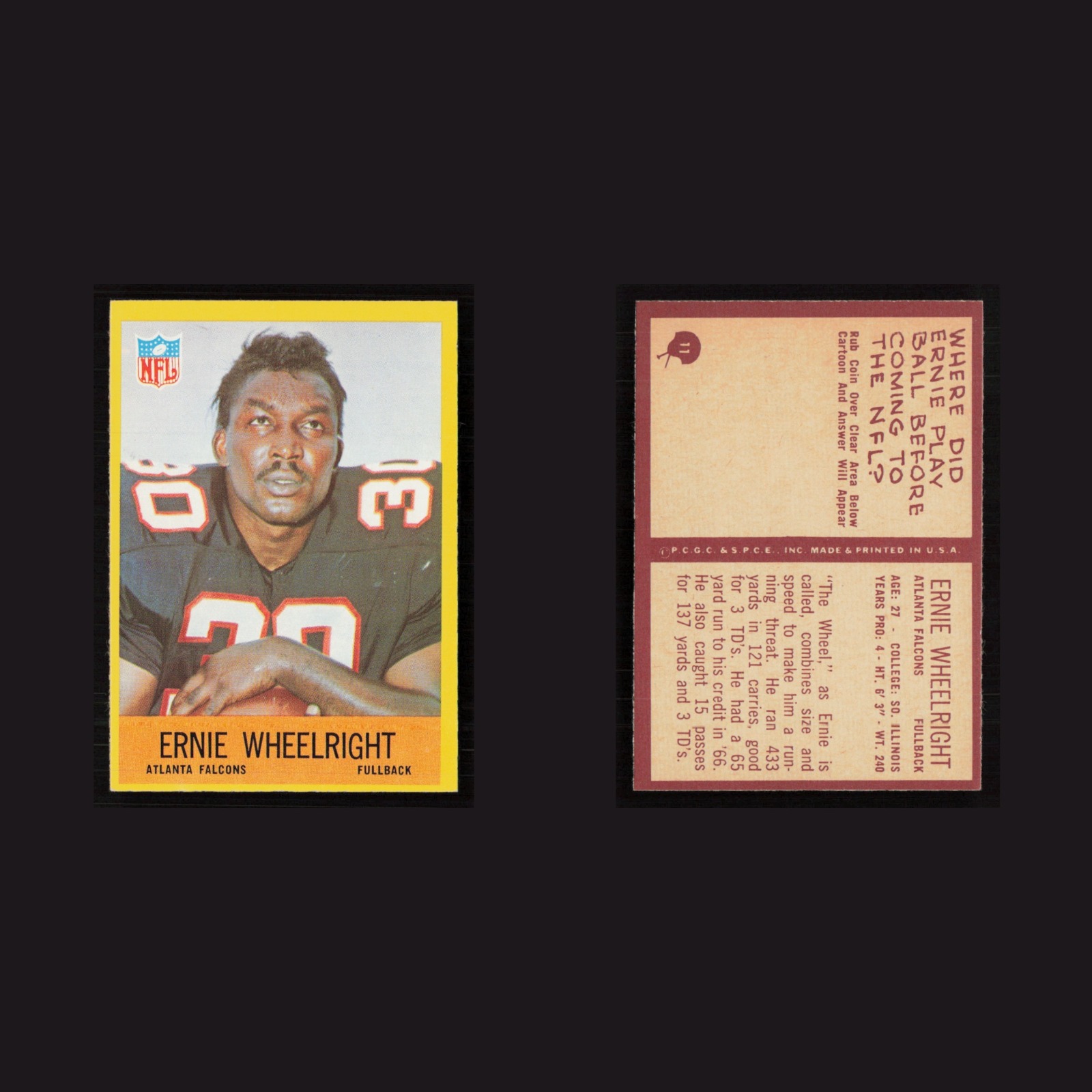 1967 Ernie Wheelright #11 NM-MT Philadelphia Atlanta Falcons Vintage Football front and back scans. Card condition is Near Mint.