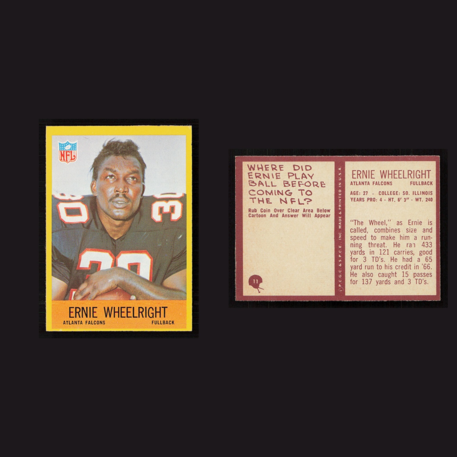 1967 Ernie Wheelright #11 NM-MT Philadelphia Atlanta Falcons Vintage Football front and back scans. Card condition is Near Mint.