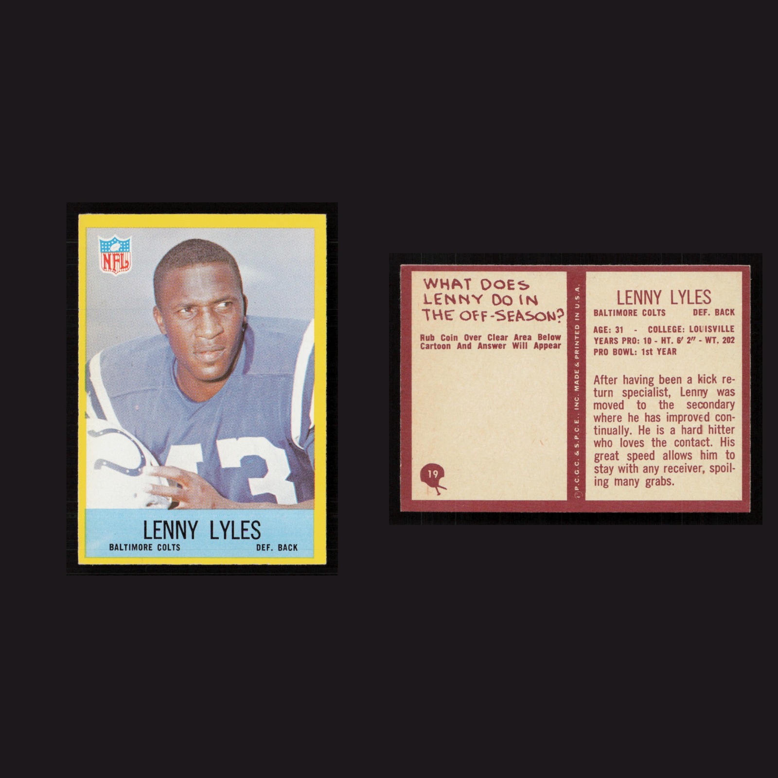 1967 Lenny Lyles #19 NM-MT /19 Philadelphia Baltimore Colts Vintage Football NFL front and back scans. Card condition is Near Mint.