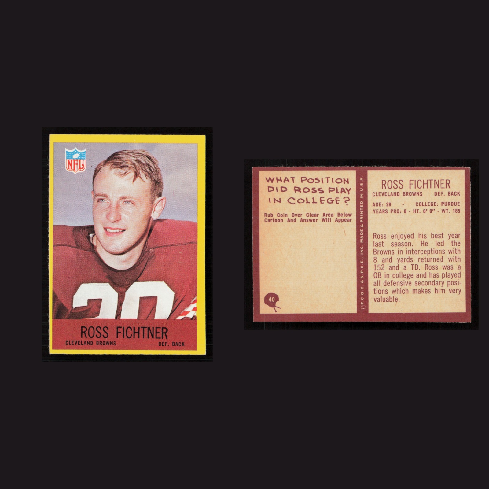 1967 Ross Fichtner #40 NM-MT Philadelphia Cleveland Browns Vintage Football Card front and back scans. Card condition is Near Mint.
