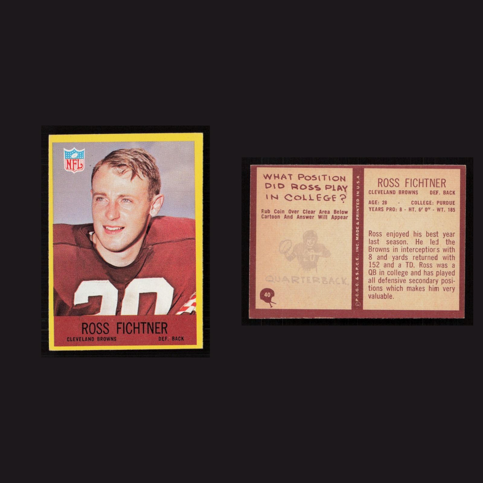 1967 Ross Fichtner #40 NM-MT Philadelphia Cleveland Browns Vintage Football Card front and back scans. Card condition is Near Mint.
