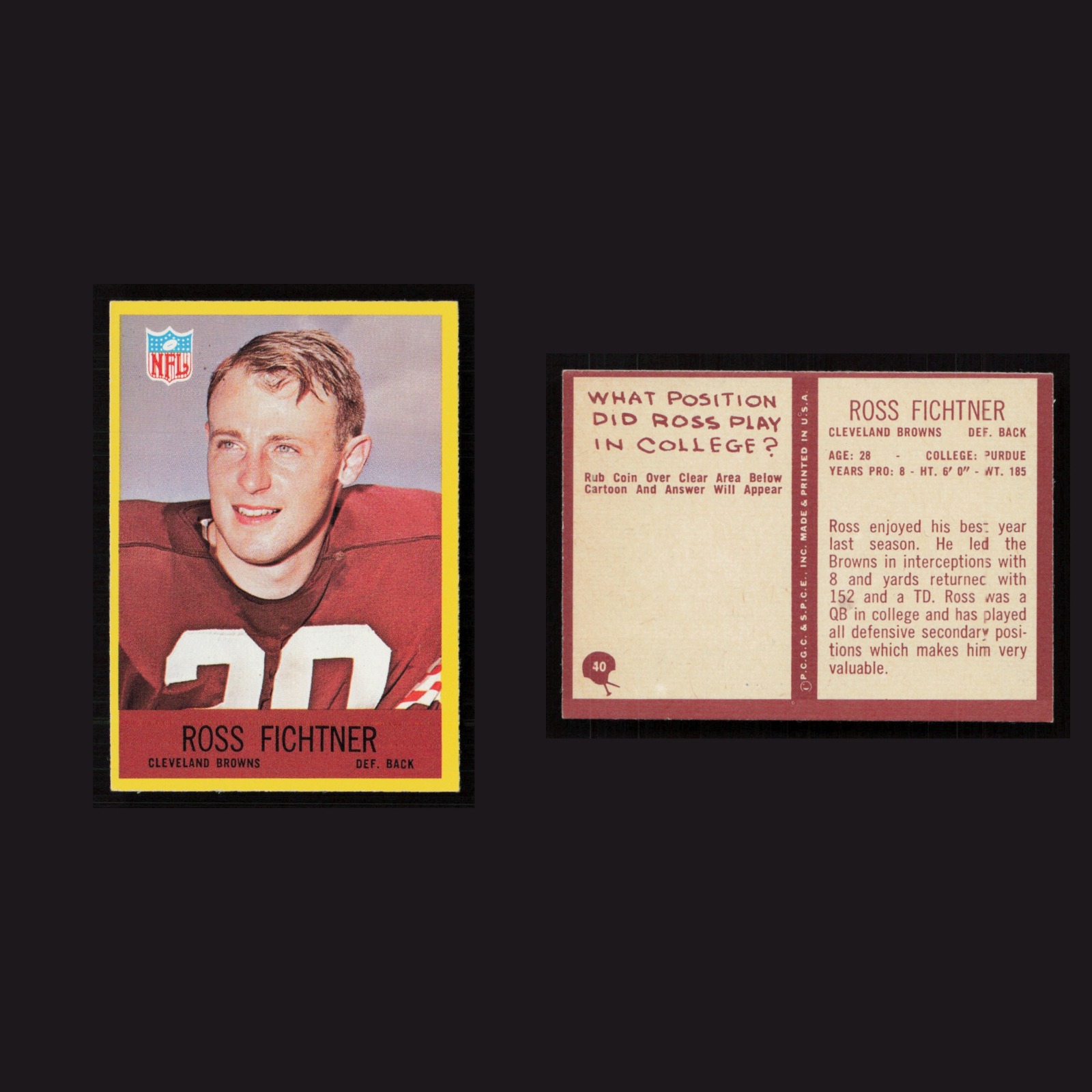 1967 Ross Fichtner #40 NM-MT Philadelphia Cleveland Browns Vintage Football Card front and back scans. Card condition is Near Mint.