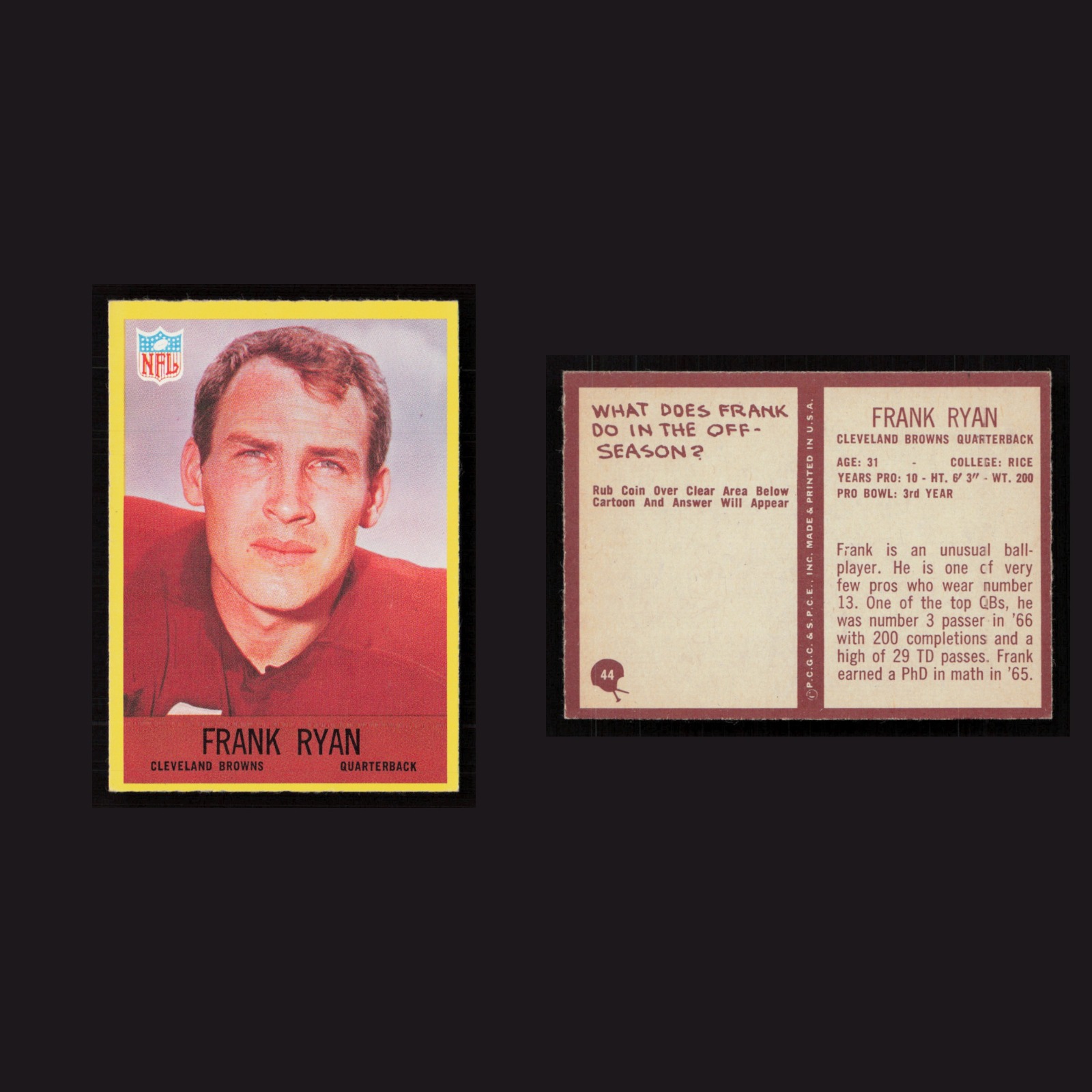 1967 Frank Ryan #44 NM-MT Philadelphia Cleveland Browns Vintage Football Card front and back scans. Card condition is Near Mint.