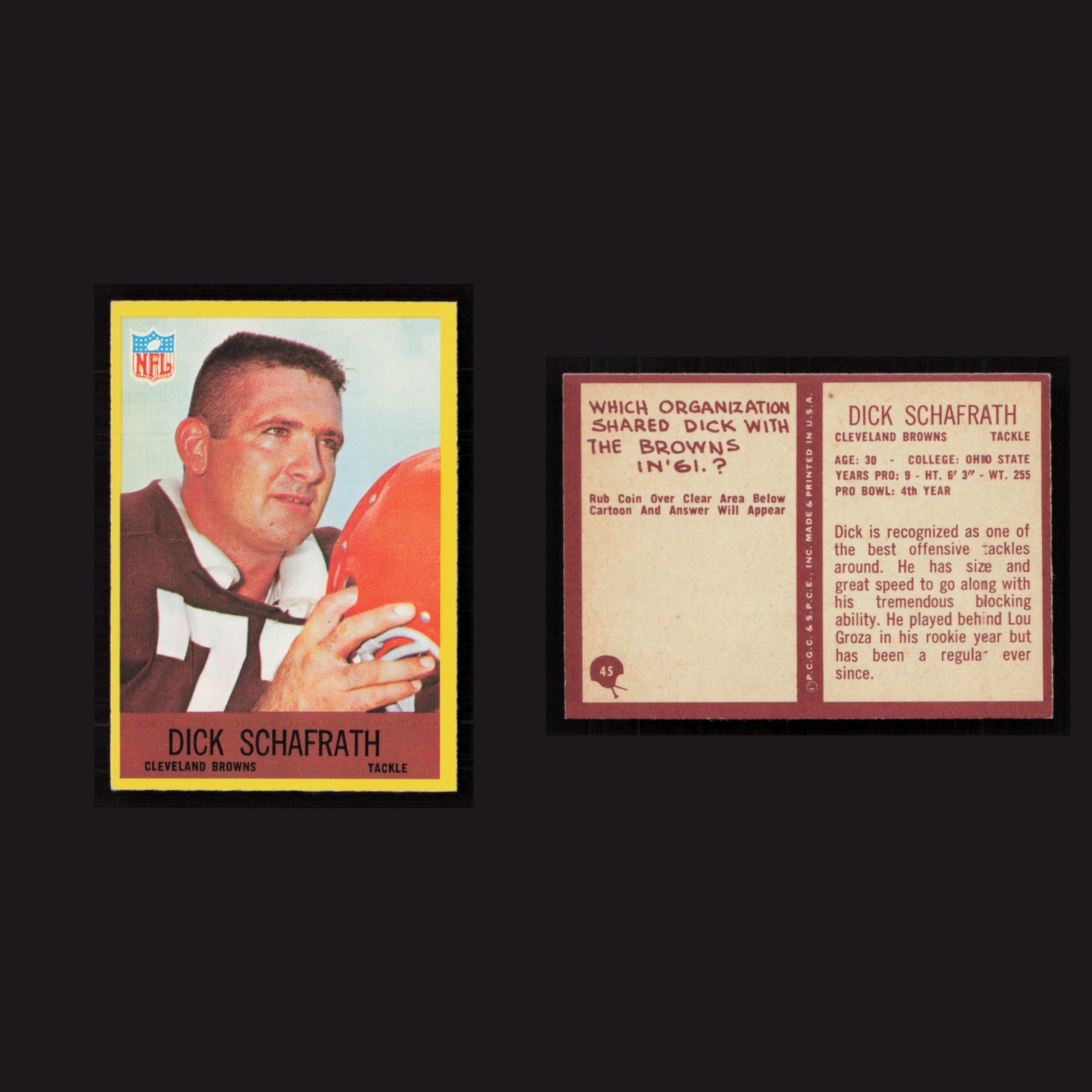 1967 Dick Schafrath #45 NM-MT Philadelphia Cleveland Browns Vintage Football NFL front and back scans. Card condition is Near Mint.