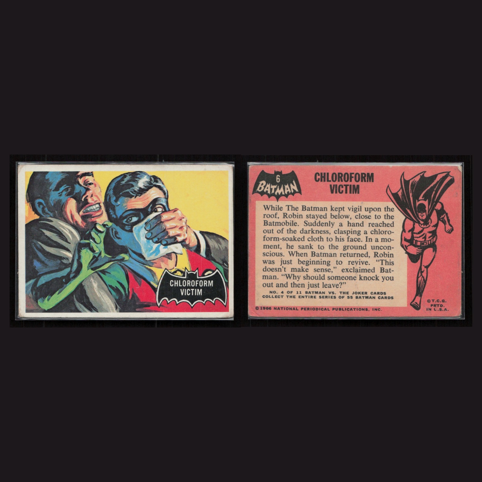 1966 Topps Batman #6 Robin - Chloroform Victim Black Bat VG-EX Non-Sport Card front and back scans. Card condition is Very Good-Excellent.