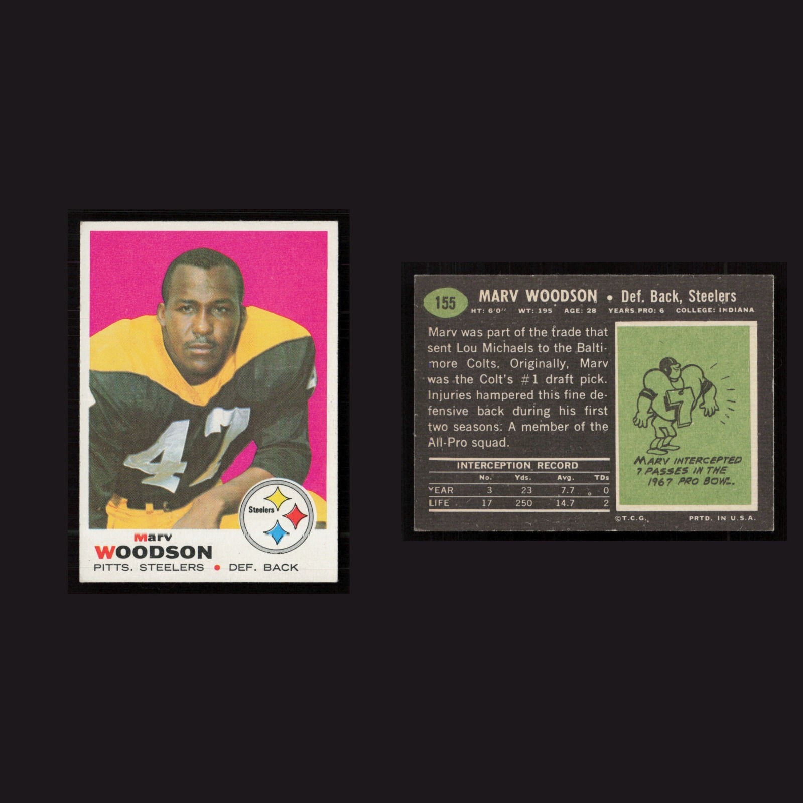 1969 Marv Woodson #155 EX-EXMINT Topps Pittsburgh Steelers Vintage Football Card front and back scans. Card condition is as shown in the scans.
