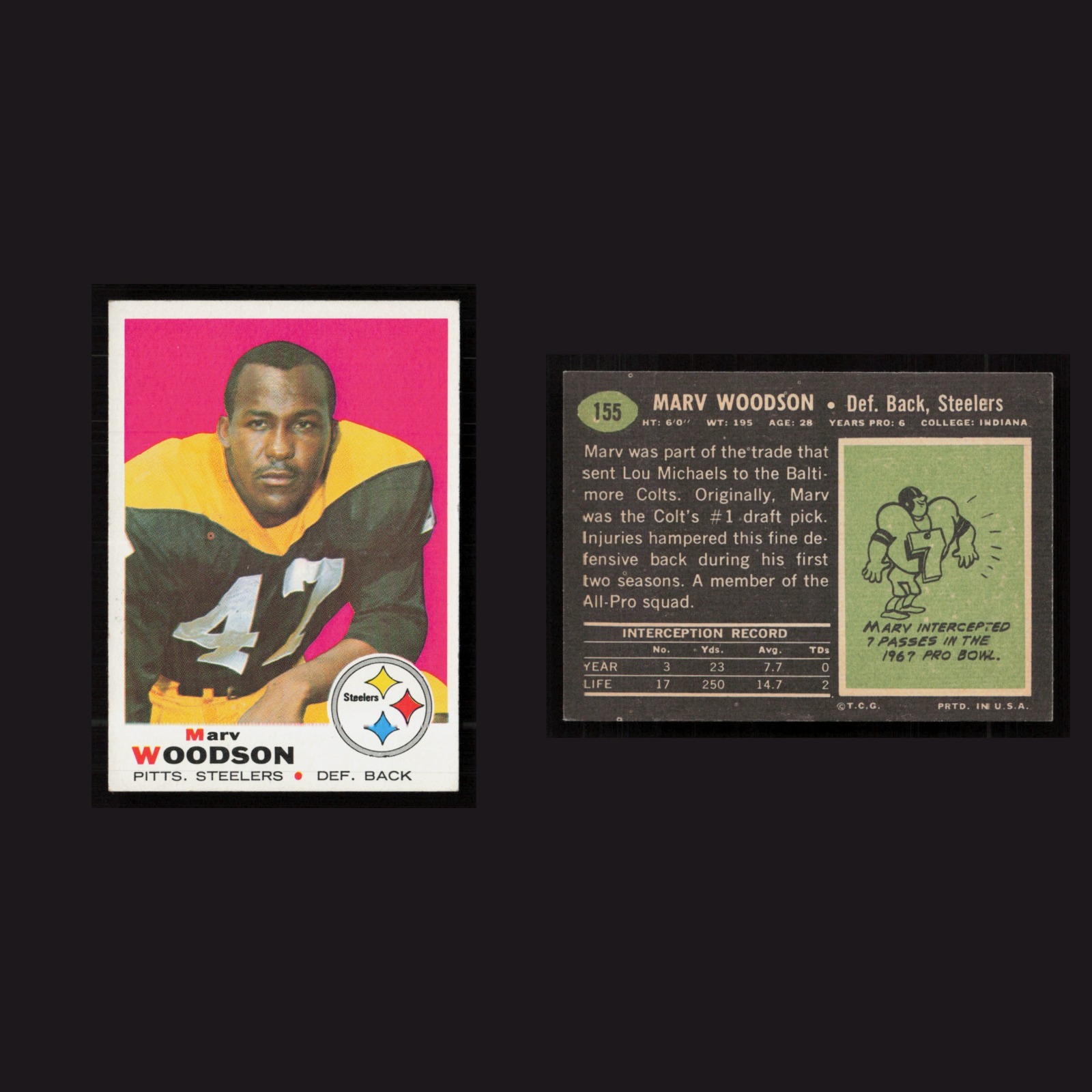 1969 Marv Woodson #155 EX-EXMINT Topps Pittsburgh Steelers Vintage Football Card front and back scans. Card condition is as shown in the scans.