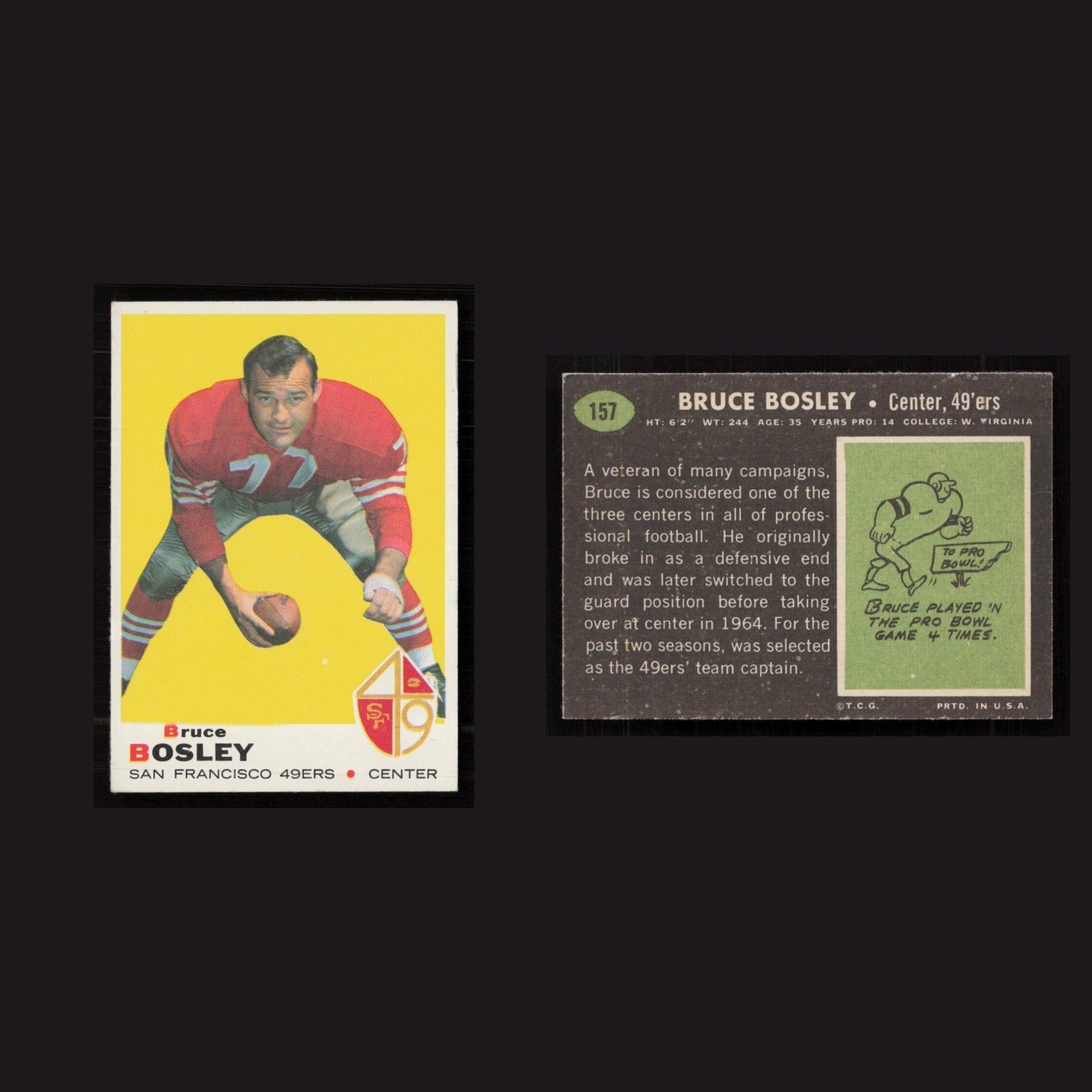 1969 Bruce Bosley #157 EX-EXMINT Topps San Francisco 49ers Vintage Football Card front and back scans. Card condition is as shown in the scans.