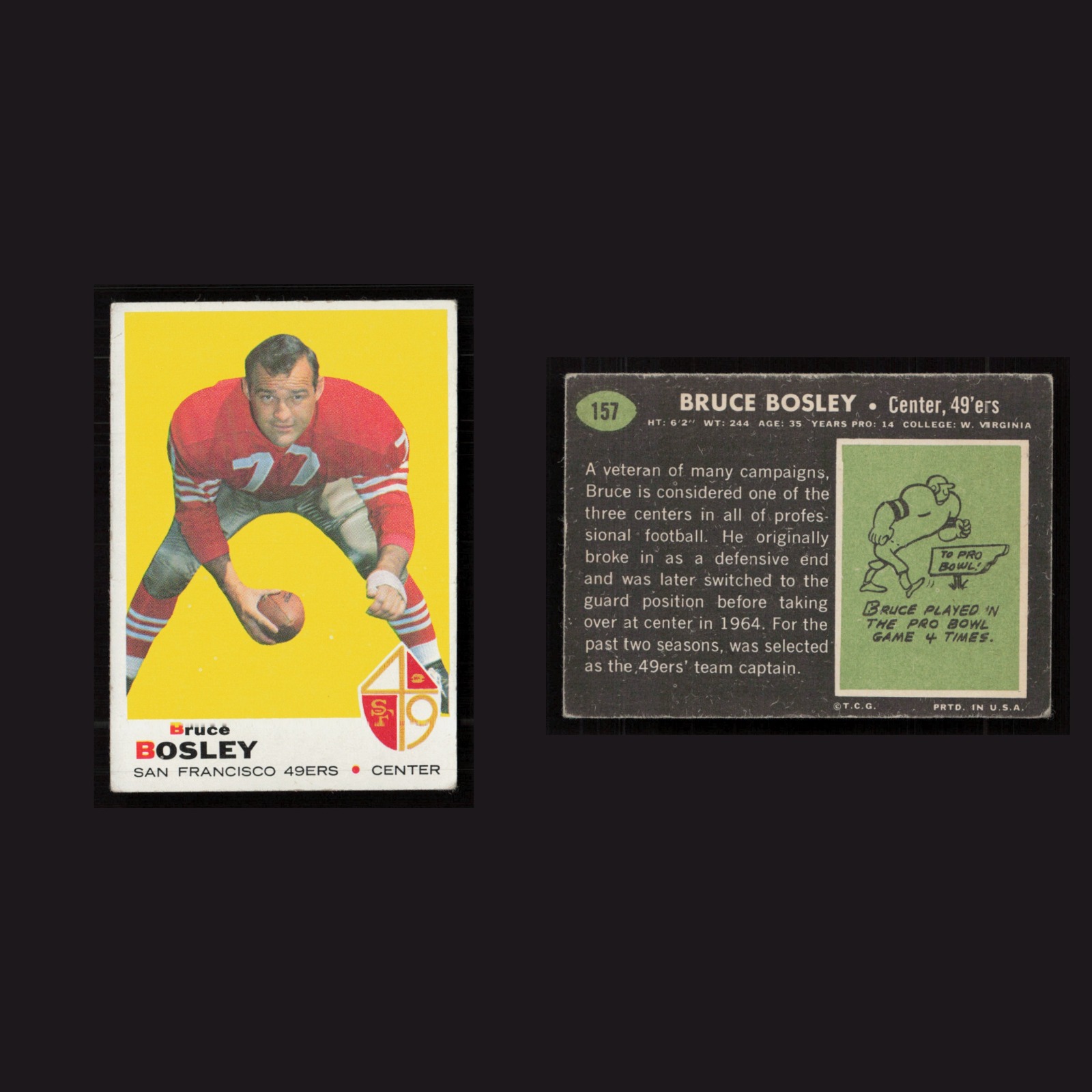 1969 Bruce Bosley #157 EX-EXMINT Topps San Francisco 49ers Vintage Football Card front and back scans. Card condition is as shown in the scans.
