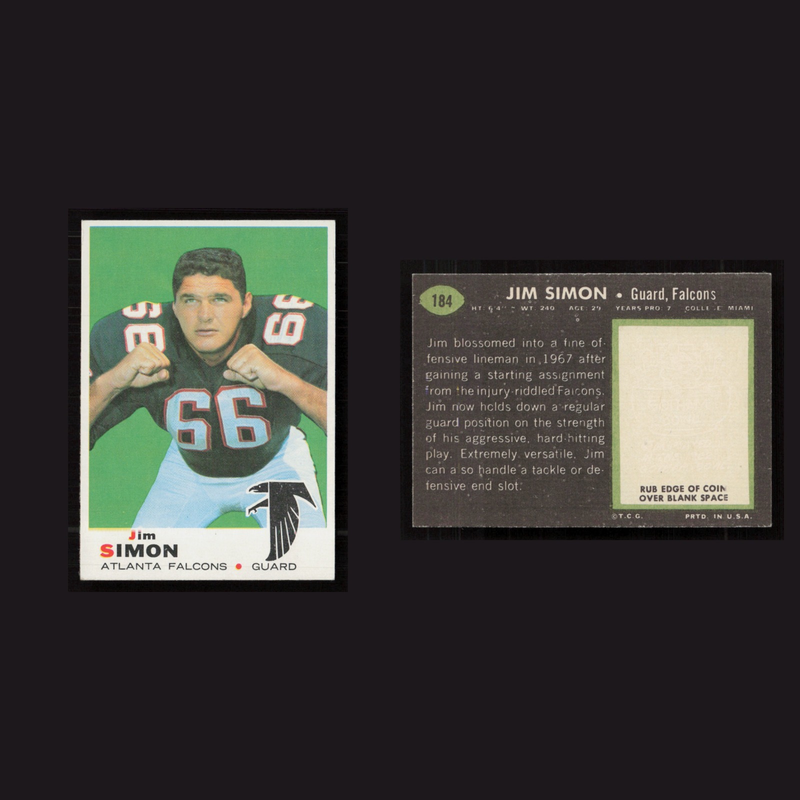 1969 Jim Simon #184 EX-EXMINT Topps Atlanta Falcons Vintage Football Card NFL front and back scans. Card condition is as shown in the scans.