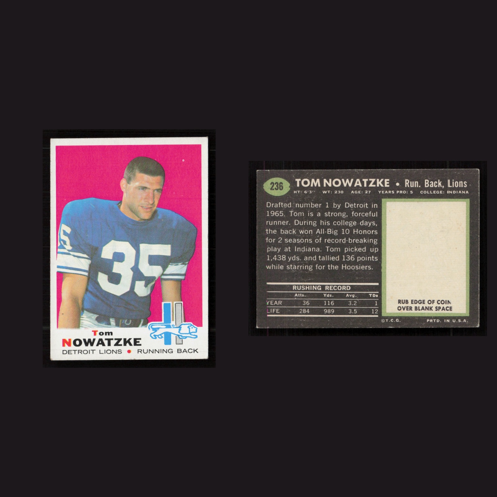1969 Tom Nowatzke #236 EX-EXMINT Topps Detroit Lions Vintage Football Card NFL front and back scans. Card condition is as shown in the scans.