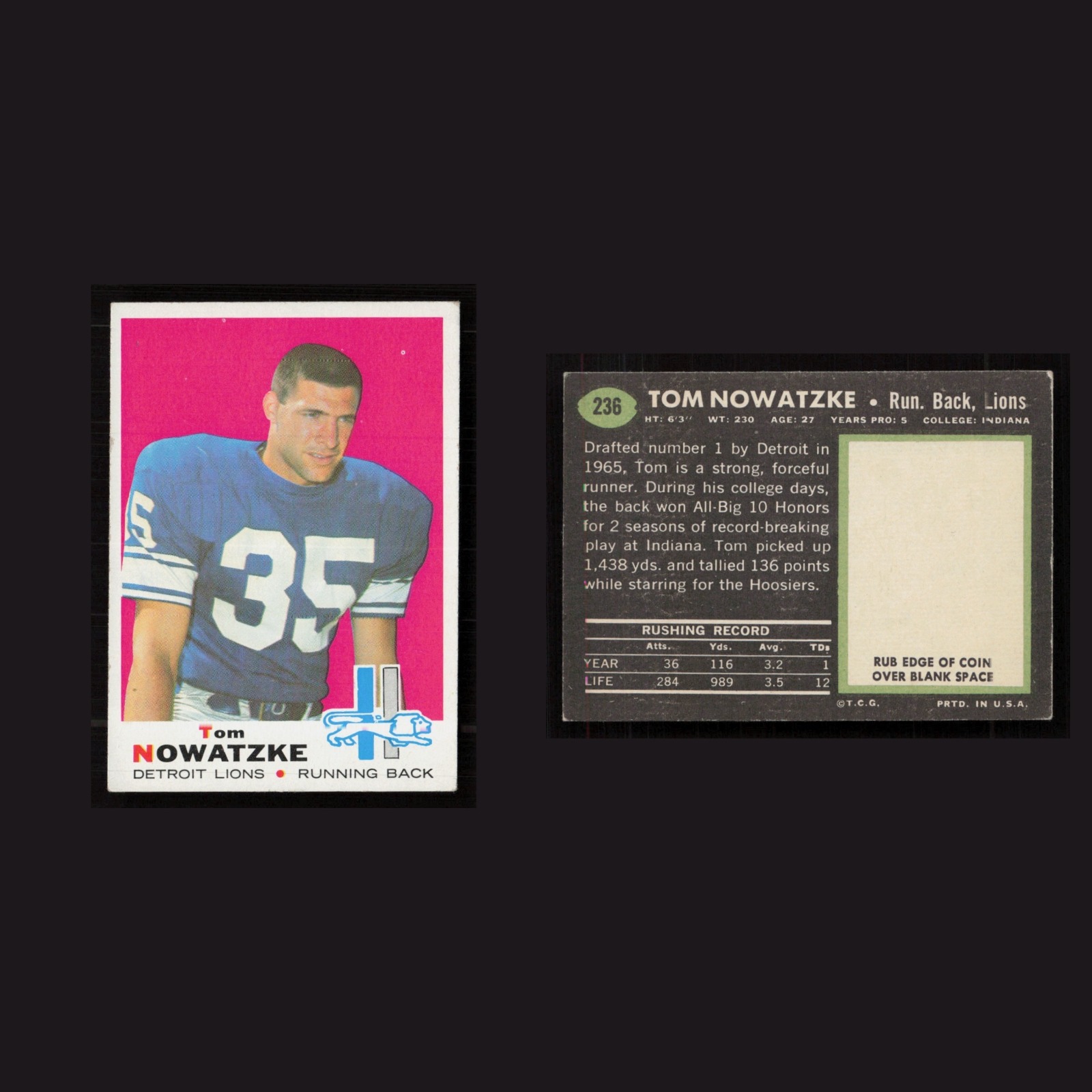 1969 Tom Nowatzke #236 EX-EXMINT Topps Detroit Lions Vintage Football Card NFL front and back scans. Card condition is as shown in the scans.