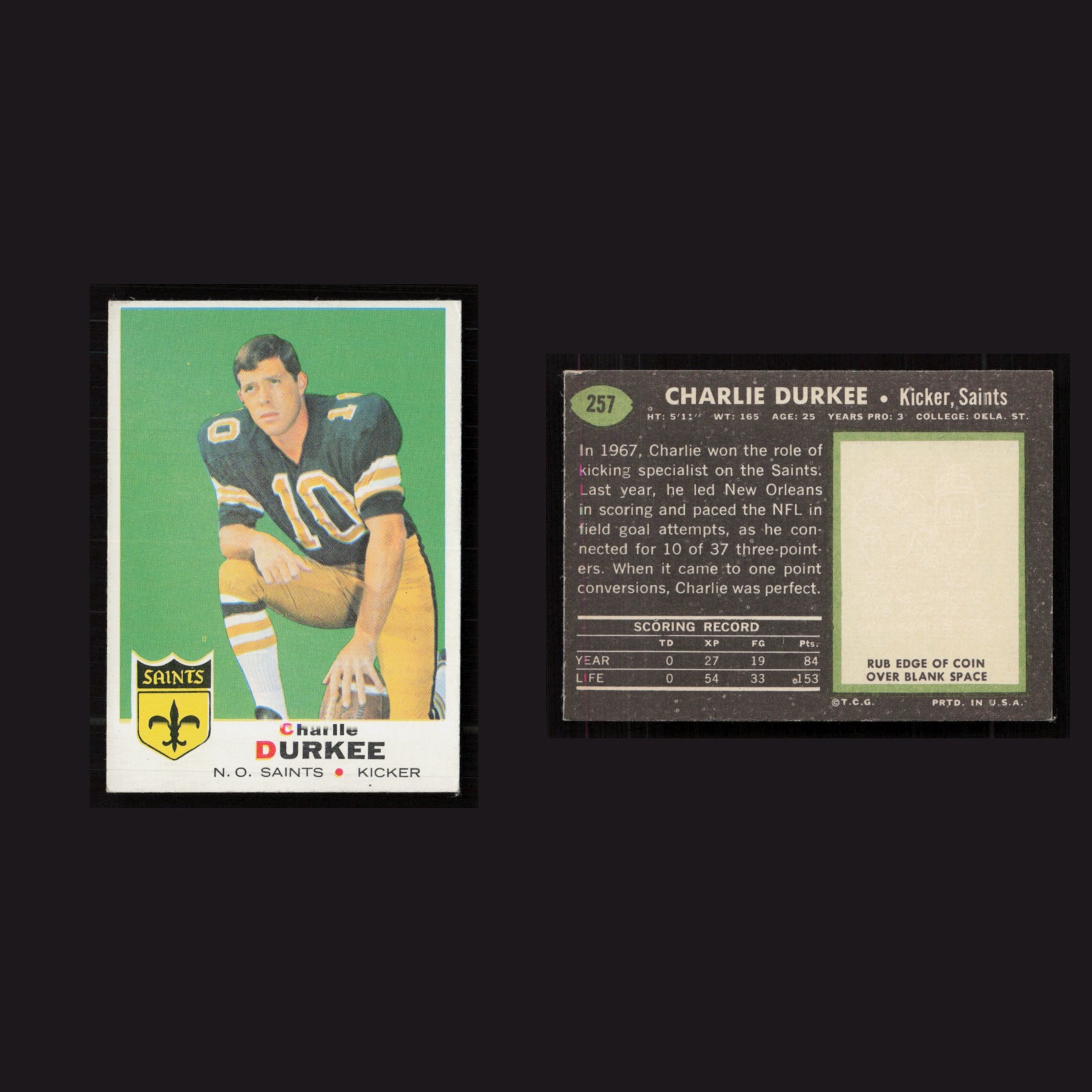 1969 Charlie Durkee #257 EX-EXMINT Topps New Orleans Saints Vintage Football NFL front and back scans. Card condition is as shown in the scans.