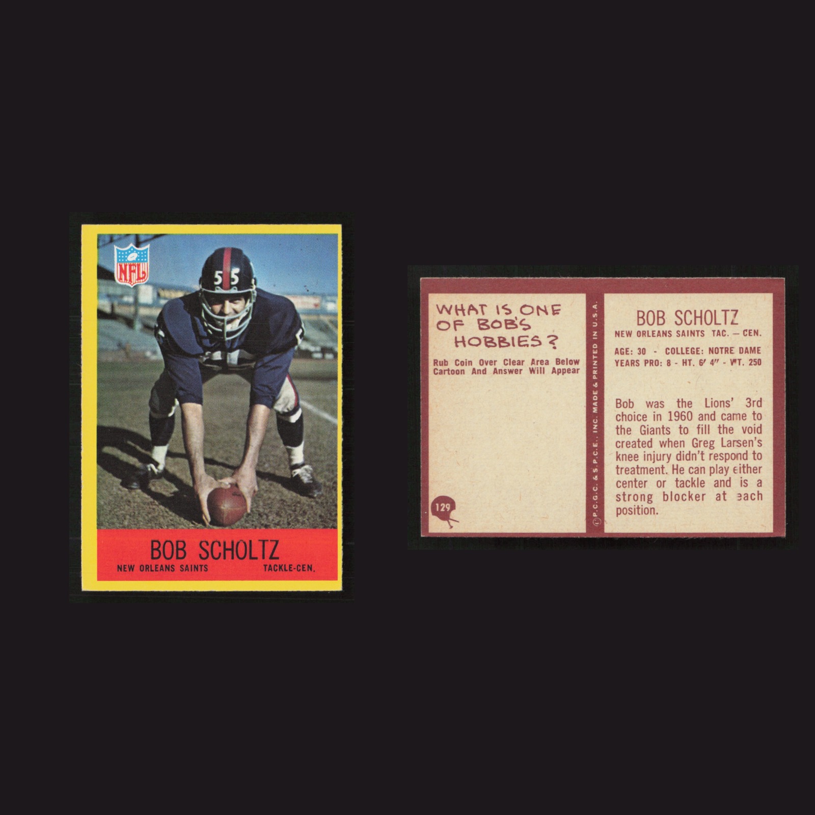 1967 Bob Scholtz #129 EX-EXMINT Philadelphia New Orleans Saints Vintage Football front and back scans. Card condition is as shown in the scans.