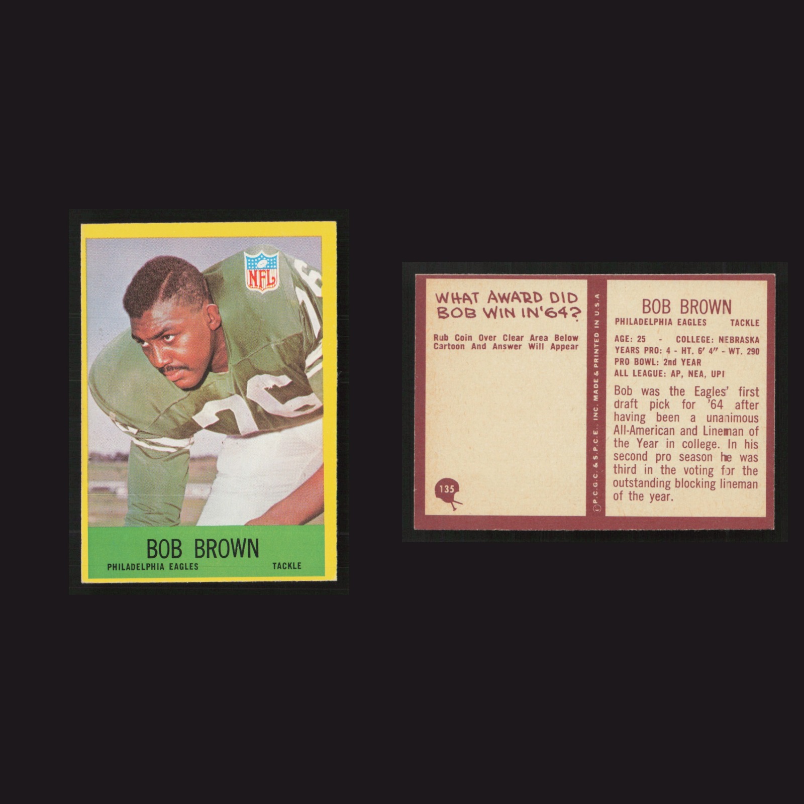 1967 Bob Brown #135 EX-EXMINT Philadelphia Philadelphia Eagles Vintage Football front and back scans. Card condition is as shown in the scans.