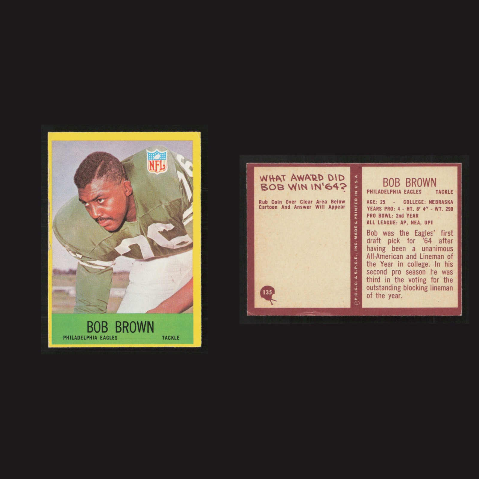 1967 Bob Brown #135 EX-EXMINT Philadelphia Philadelphia Eagles Vintage Football front and back scans. Card condition is as shown in the scans.